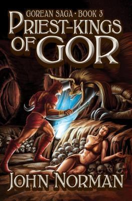 Priest-Kings of Gor by Norman, John