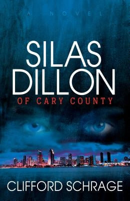 Silas Dillon of Cary County by Schrage, Clifford