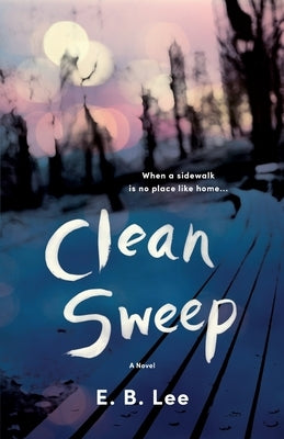 Clean Sweep by Lee, E. B.