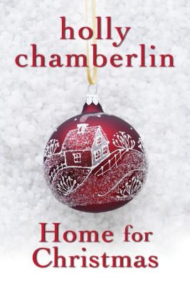 Home for Christmas by Chamberlin, Holly