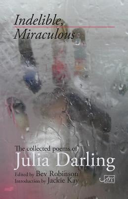 Indelible Miraculous by Darling, Julia