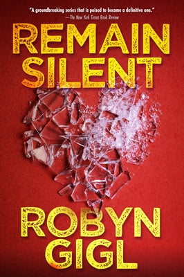 Remain Silent by Gigl, Robyn