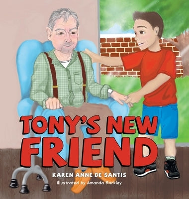 Tony's New Friend by de Santis, Karen Anne