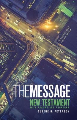 Message Personal New Testament with Psalms and Proverbs-MS Numbered by Peterson, Eugene H.