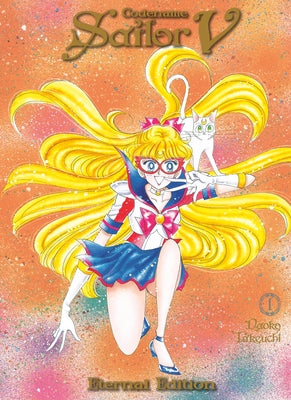 Codename: Sailor V Eternal Edition 1 (Sailor Moon Eternal Edition 11) by Takeuchi, Naoko
