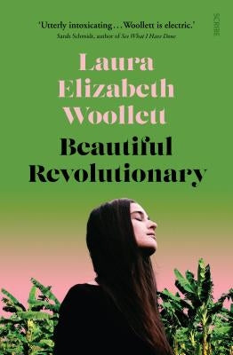 Beautiful Revolutionary by Woollett, Laura Elizabeth