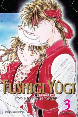 Fushigi Yûgi, Vol. 3 (Vizbig Edition) by Watase, Yuu