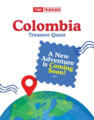 Tiny Travelers Colombia Treasure Quest by Wolfe Pereira, Steven