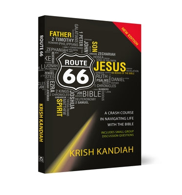 Route 66 New Edition: A Crash Course in Navigating Life with the Bible by Kandiah, Krish