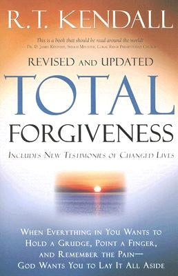 Total Forgiveness by Kendall, R. T.