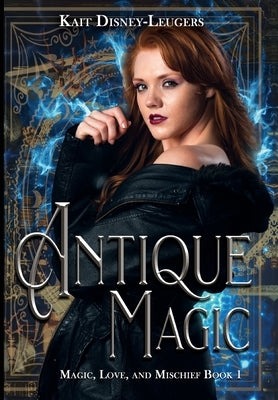 Antique Magic by Disney-Leugers, Kait