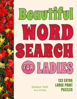 Beautiful Word Search for Ladies by Toth M. a. M. Phil, Kalman