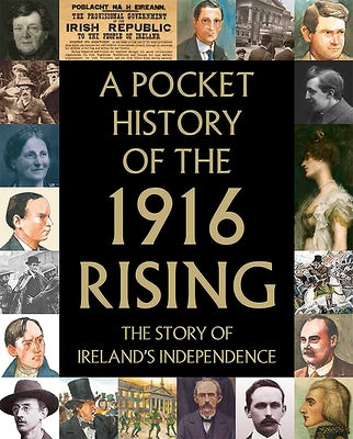 A Pocket History of the 1916 Rising by Gallagher, Tara