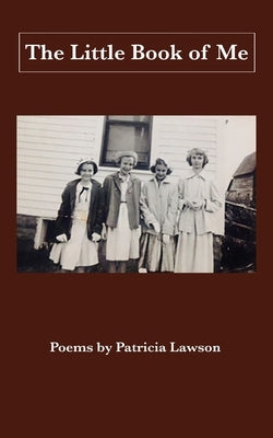 The Little Book of Me by Lawson, Patricia