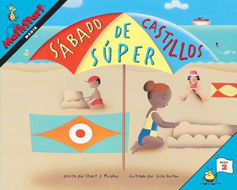 Sábado de Súper Castillos: Super Sand Castle Saturday (Spanish Edition) by Murphy, Stuart J.