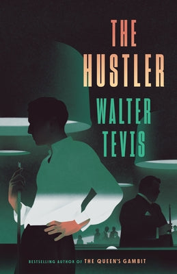 The Hustler by Tevis, Walter