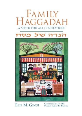 Family Haggadah by Gindi, Elie M.