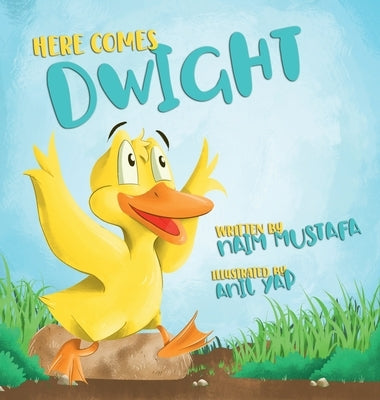 Here Comes Dwight by Mustafa, Naim