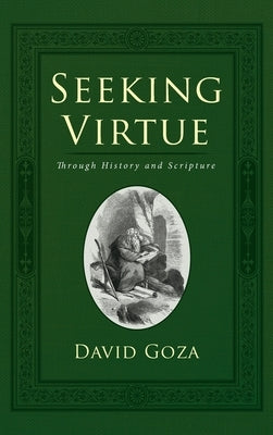 Seeking Virtue by Goza, David