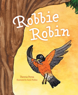 Robbie Robin by Perna, Theresa