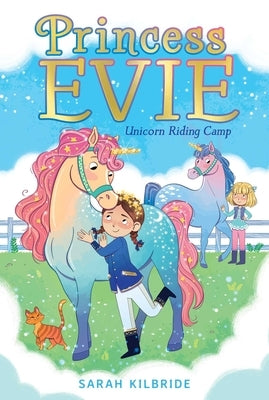 Unicorn Riding Camp, 2 by Kilbride, Sarah
