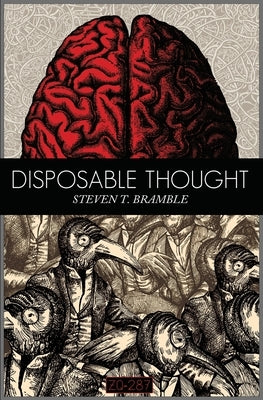Disposable Thought by Bramble, Steven T.