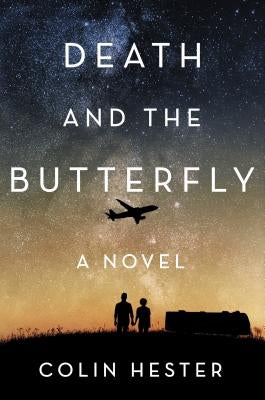 Death and the Butterfly by Hester, Colin
