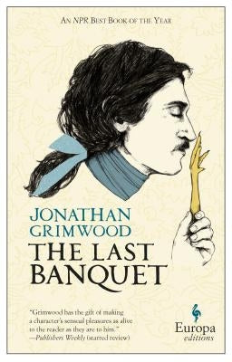 The Last Banquet by Grimwood, Jonathan