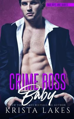 Crime Boss Baby by Lakes, Krista