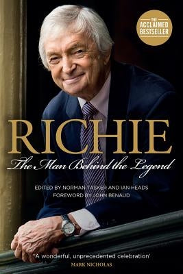 Richie: The Man Behind the Legend by Heads, Ian
