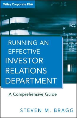 Investor Relations by Bragg, Steven M.