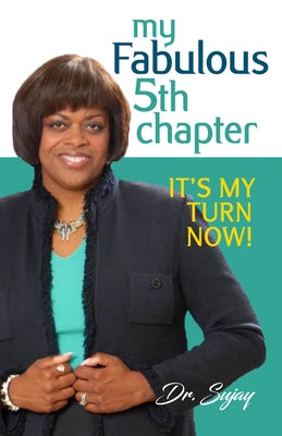 My Fabulous Fifth Chapter: It's My Turn Now! by Johnson Cook, Suzan D.