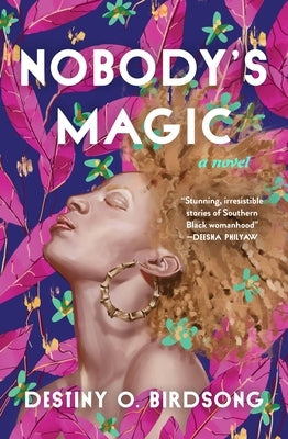 Nobody's Magic by Birdsong, Destiny O.