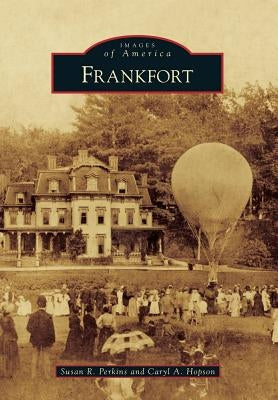 Frankfort by Perkins, Susan R.