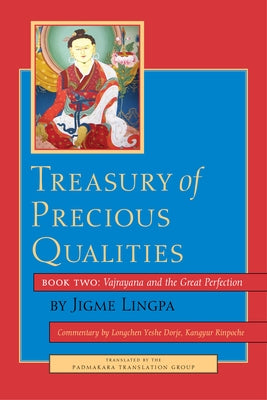 Treasury of Precious Qualities: Book Two by Lingpa, Jigme