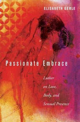 Passionate Embrace by Gerle, Elisabeth