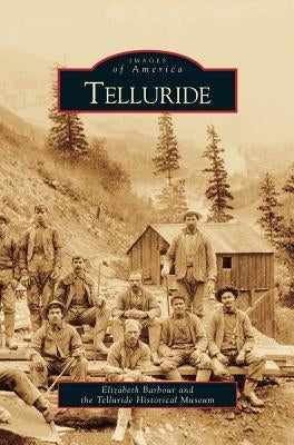 Telluride by Barbour, Elizabeth