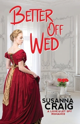 Better Off Wed by Craig, Susanna
