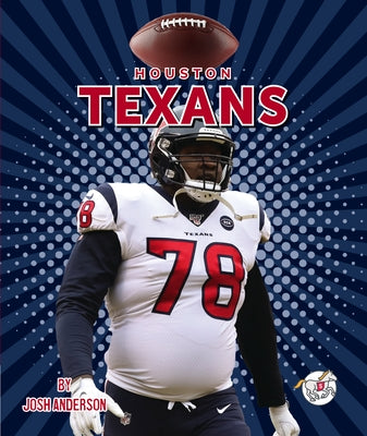 Houston Texans by Anderson, Josh