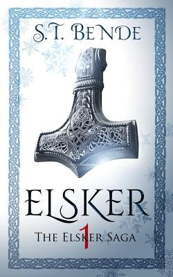 Elsker by Bende, S. T.