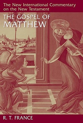 The Gospel of Matthew by France, R. T.