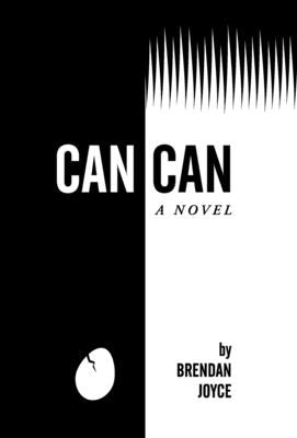 Can Can by Joyce, Brendan M.