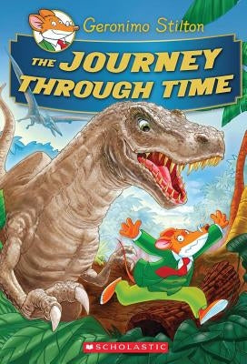 The Journey Through Time by Stilton, Geronimo