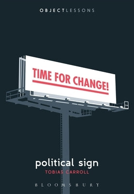 Political Sign by Carroll, Tobias