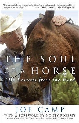 The Soul of a Horse: Life Lessons from the Herd by Camp, Joe