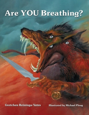 Are YOU Breathing? by Reininga-Yates, Gretchen