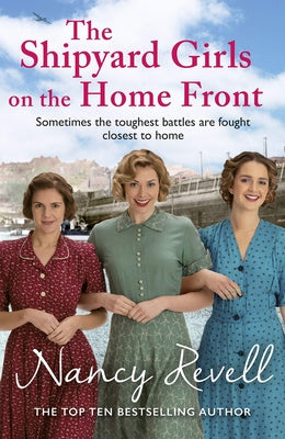 The Shipyard Girls on the Home Front, Volume 10 by Revell, Nancy