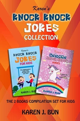 Knock Knock Jokes Collection: The 2 Books Compilation Set For Kids by Bun, Karen J.