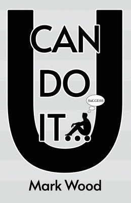 U Can Do It by Wood, Mark