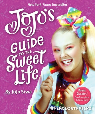 Jojo's Guide to the Sweet Life: #peaceouthaterz by Siwa, Jojo